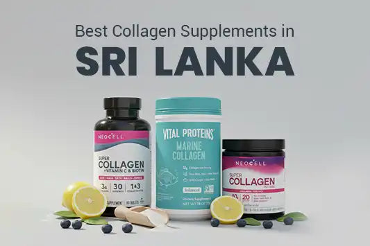 Best Collagen Supplements in Sri Lanka