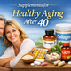 Best Supplements That Support Healthy Aging After 40