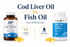Cod liver Oil vs Fish Oil ? Key Difference 