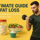 Ultimate guide to fat loss: Best Supplements, diet plan and Workout tips