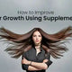 How to Improve Hair Growth Using Supplements: The Ultimate Sri Lanka Guide