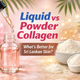 Liquid vs Powder Collagen: Which Works Faster for Sri Lankan Skin?