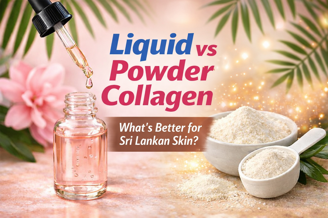 Liquid Vs Powder Liquid vs Powder Collagen: Which Works Faster for Sri Lankan Skin ...