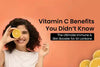 Vitamin C Benefits You Didn’t Know: The Ultimate Immune & Skin Booster for Sri Lankans