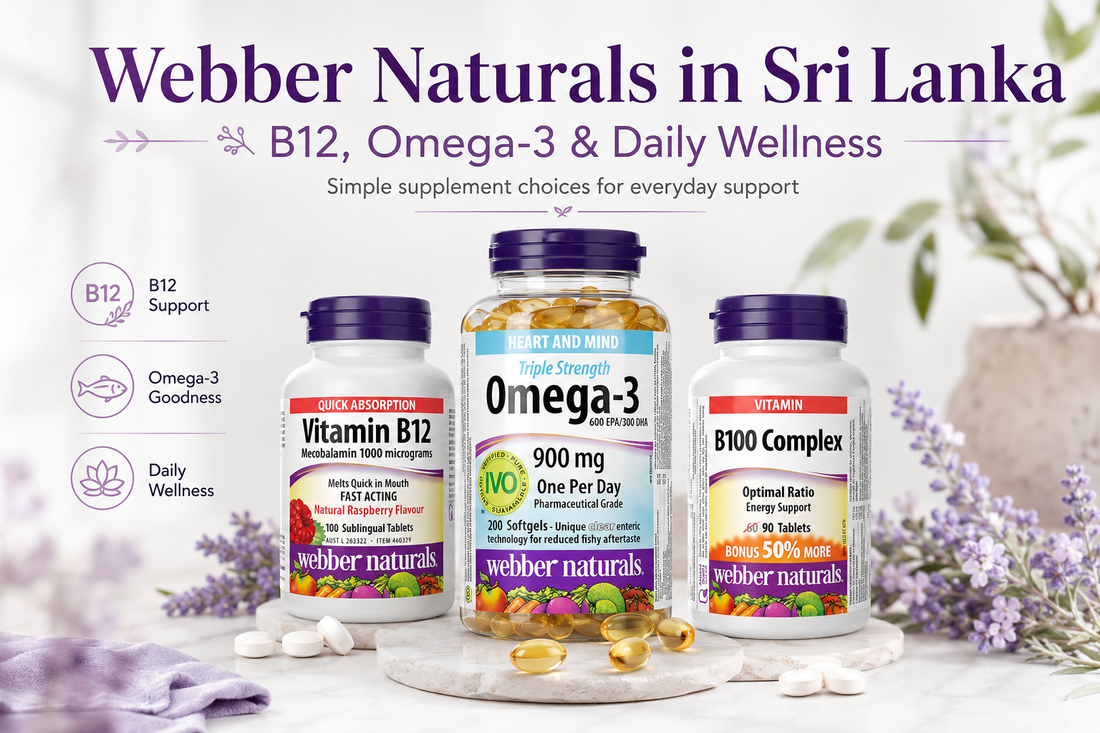 Webber Naturals in Sri Lanka: B12, Omega-3 & Daily Wellness Supplements